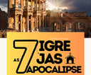 As 7 Igrejas do Apocalipse